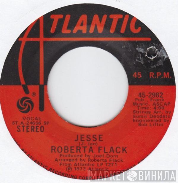  Roberta Flack  - Jesse / No Tears (In The End)