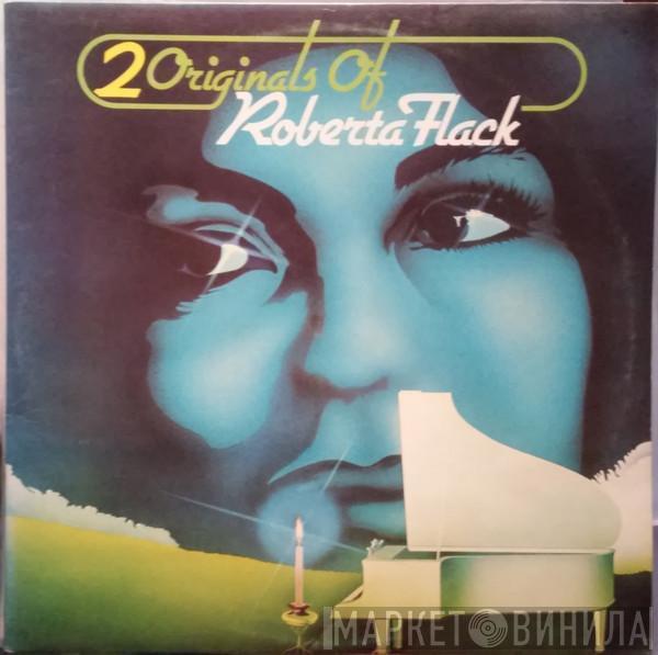 Roberta Flack - 2 Originals Of Roberta Flack