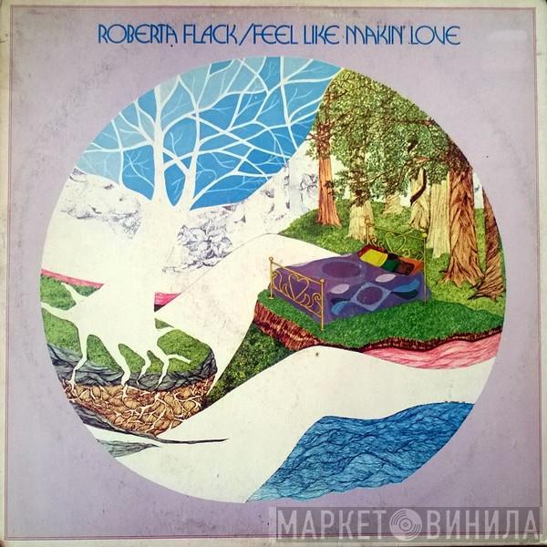  Roberta Flack  - Feel Like Makin' Love