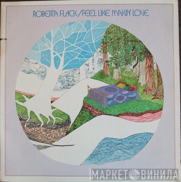  Roberta Flack  - Feel Like Makin' Love