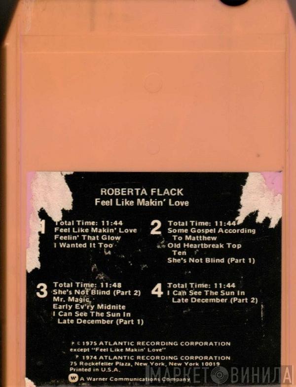  Roberta Flack  - Feel Like Makin' Love