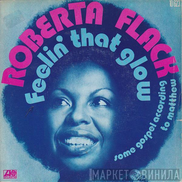 Roberta Flack - Feelin' That Glow