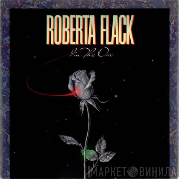 Roberta Flack - I'm The One