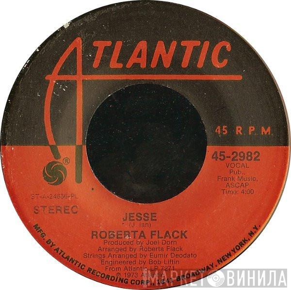 Roberta Flack - Jesse / No Tears (In The End)