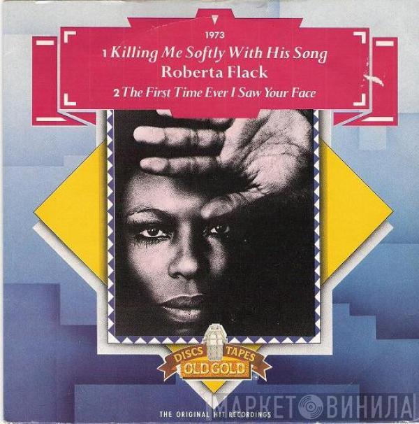 Roberta Flack - Killing Me Softly With His Song / The First Time Ever I Saw Your Face