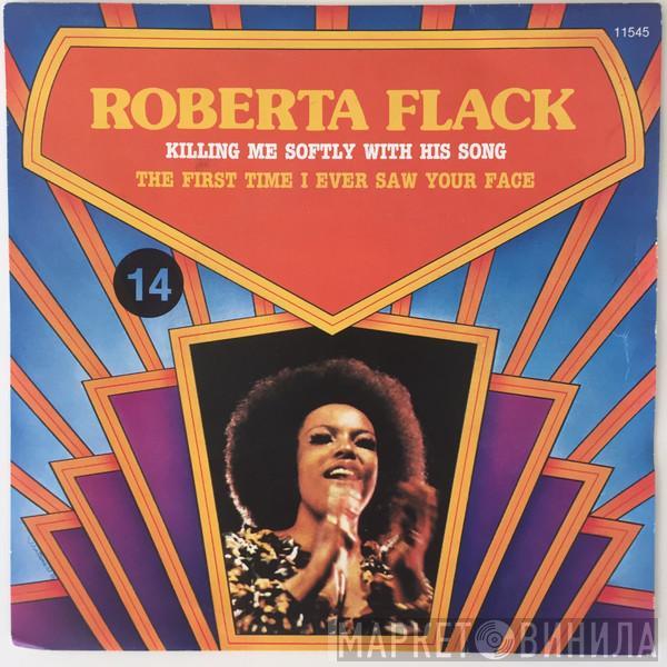 Roberta Flack - Killing Me Softly With His Song / The First Time I Ever Saw Your Face