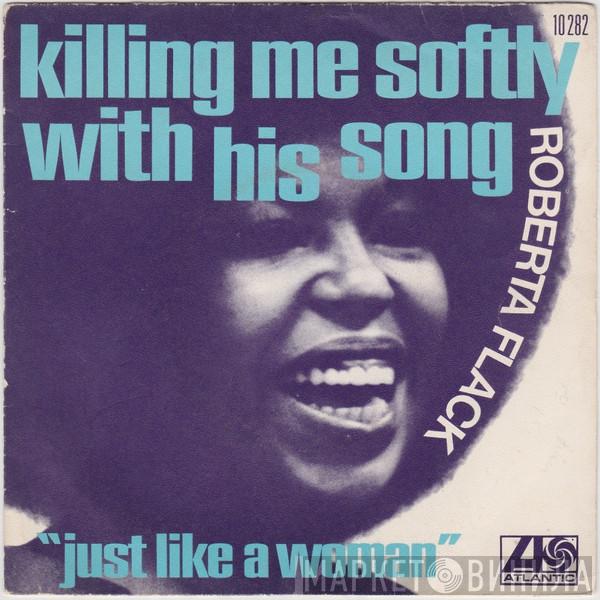  Roberta Flack  - Killing Me Softly With His Song