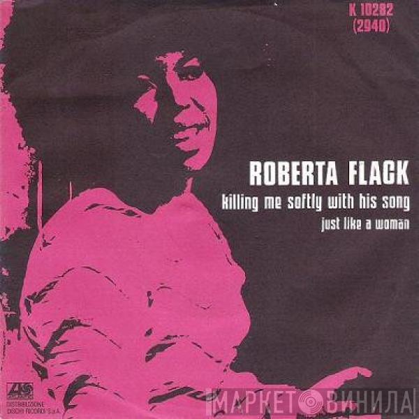  Roberta Flack  - Killing Me Softly With His Song