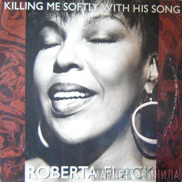  Roberta Flack  - Killing Me Softly With His Song