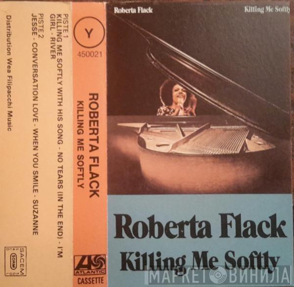 Roberta Flack - Killing Me Softly