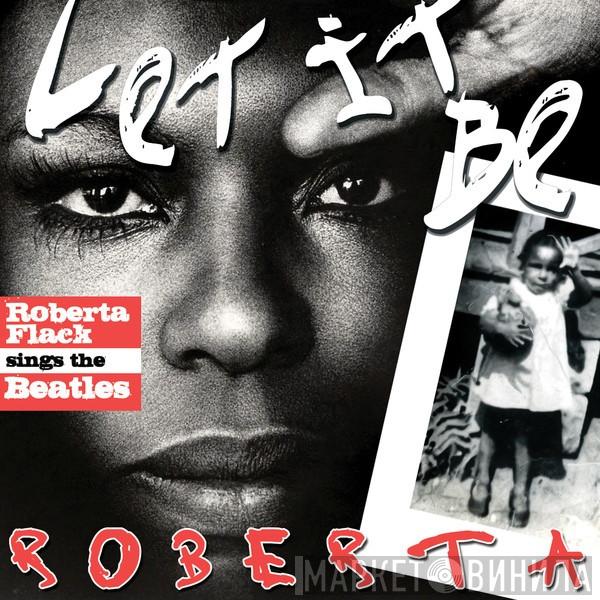  Roberta Flack  - Let It Be Roberta: Roberta Flack Sings The Beatles