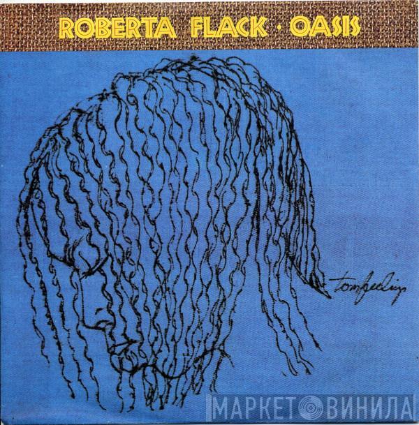 Roberta Flack - Oasis