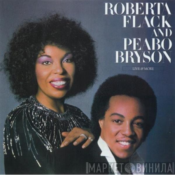 Roberta Flack, Peabo Bryson - Live & More