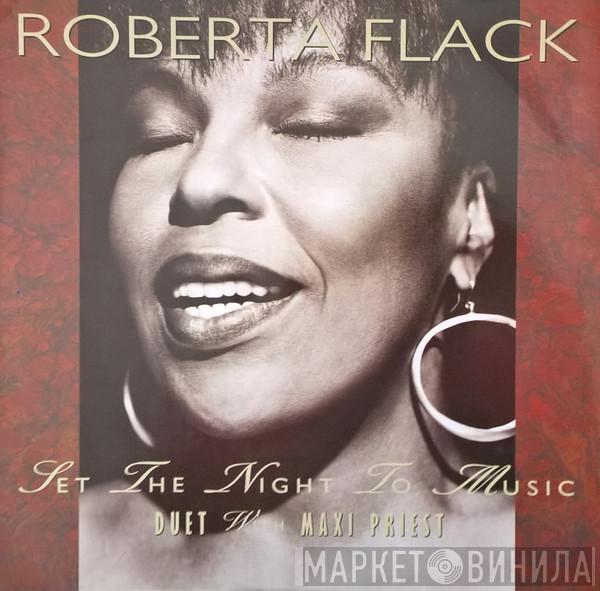  Roberta Flack  - Set The Night To Music