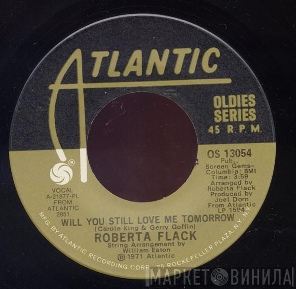 Roberta Flack - Will You Still Love Me Tomorrow / The First Time Ever I Saw Your Face