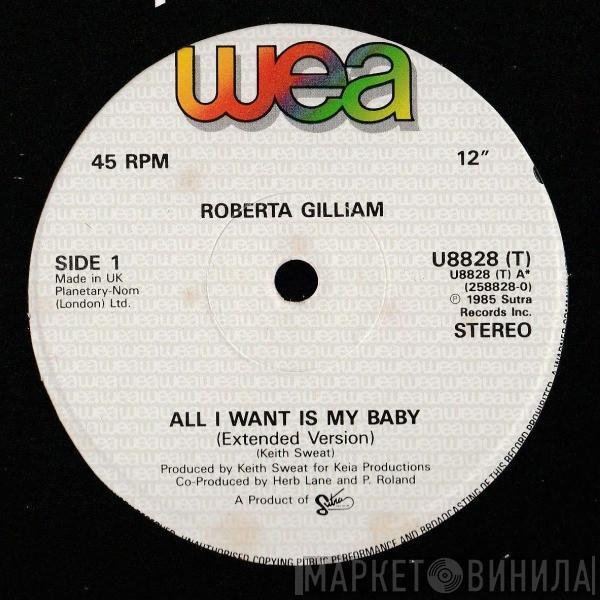 Roberta Gilliam - All I Want Is My Baby