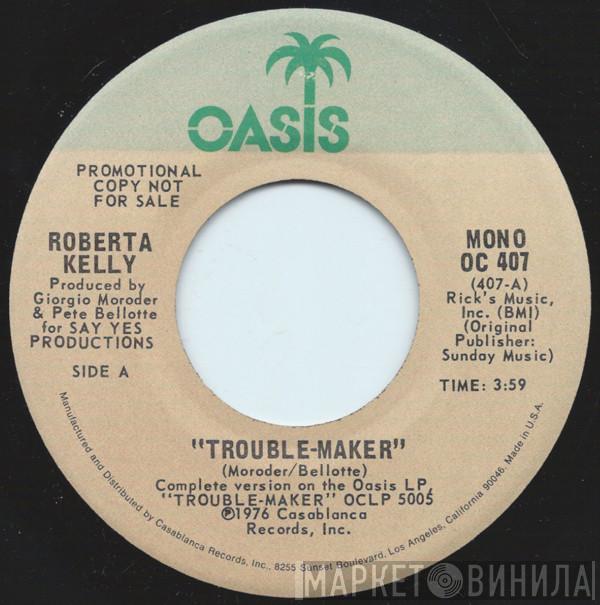 Roberta Kelly - Trouble-Maker