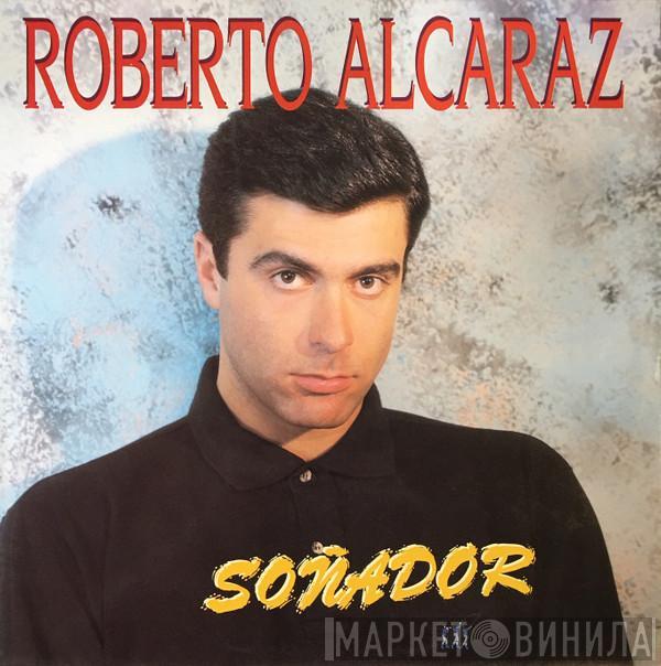  Roberto Alcaraz  - Soñador