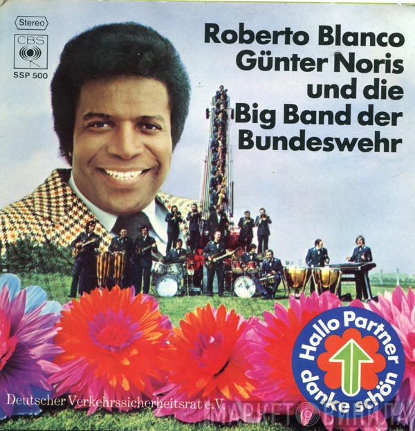 Roberto Blanco, Günter Noris Und Die Big Band Der Bundeswehr, Die Stachelschweine - Hallo Partner Danke Schön