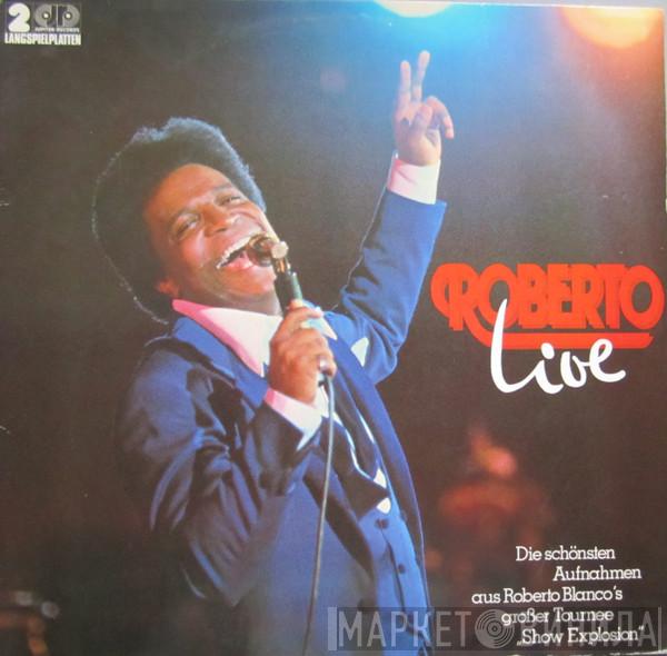 Roberto Blanco - Roberto Live