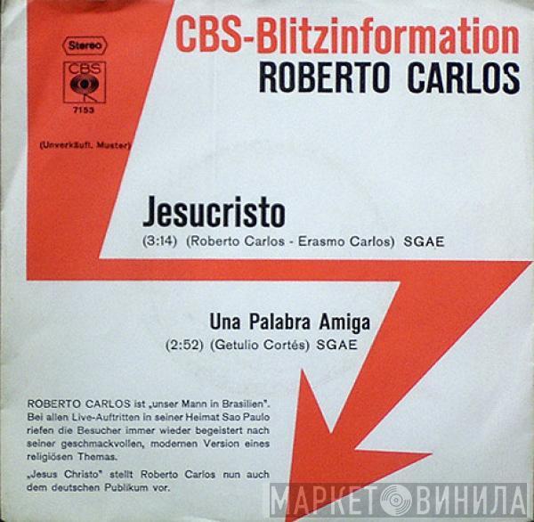  Roberto Carlos  - Jesucristo / Una Palabra Amiga