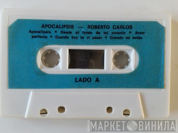  Roberto Carlos  - Apocalipsis