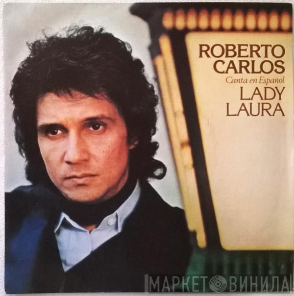 Roberto Carlos - Canta En Español: Lady Laura