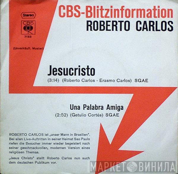 Roberto Carlos - Jesucristo / Una Palabra Amiga