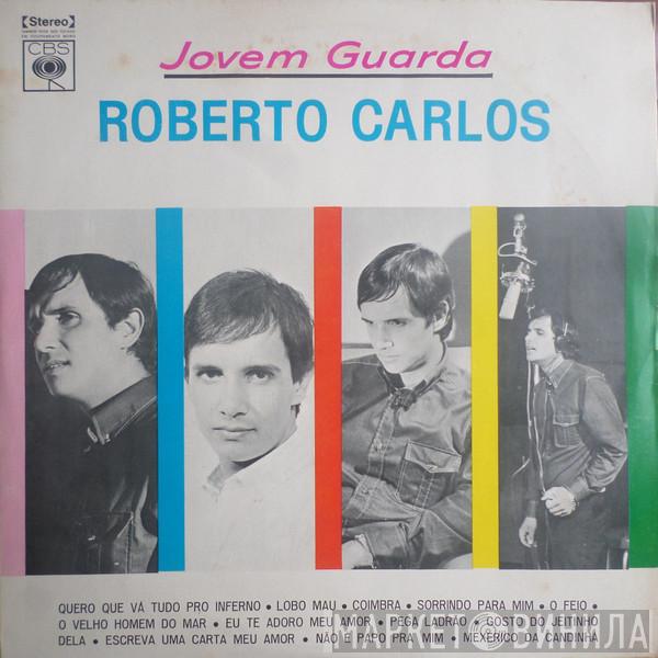  Roberto Carlos  - Jovem Guarda
