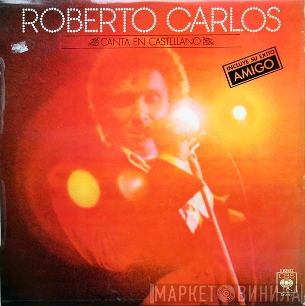 Roberto Carlos - Roberto Carlos Canta En Castellano