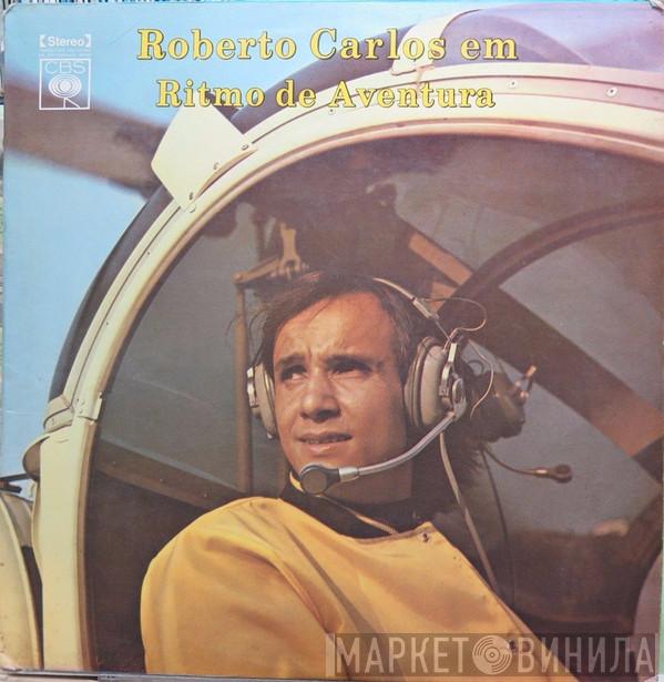  Roberto Carlos  - Roberto Carlos Em Ritmo De Aventura