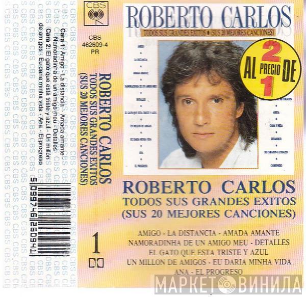 Roberto Carlos - Todos Sus Grandes Éxitos (Sus 20 Mejores Canciones)