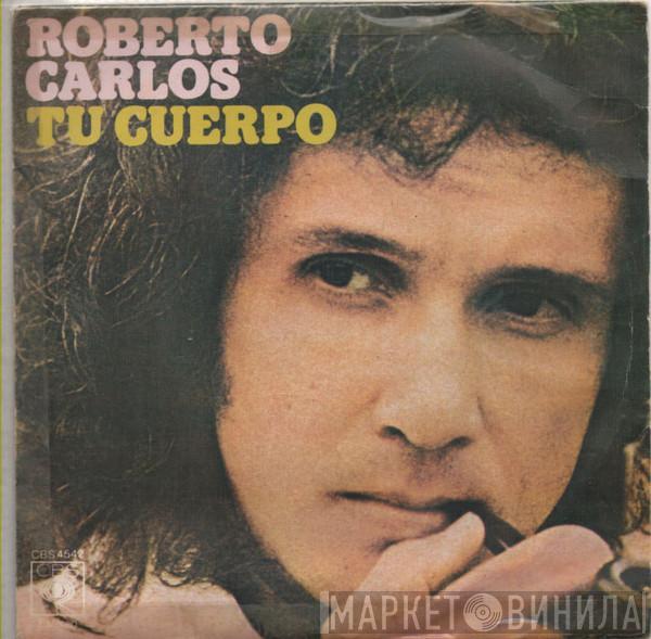 Roberto Carlos - Tu Cuerpo