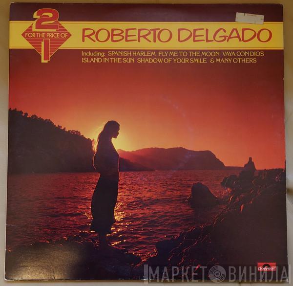 Roberto Delgado - Roberto Delgado & His Orchestra