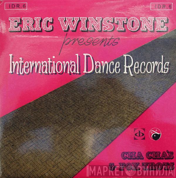 Roberto Francisco Y Los Chicos, Eric Winstone & His Orchestra - Cha Cha's & Fox Trots