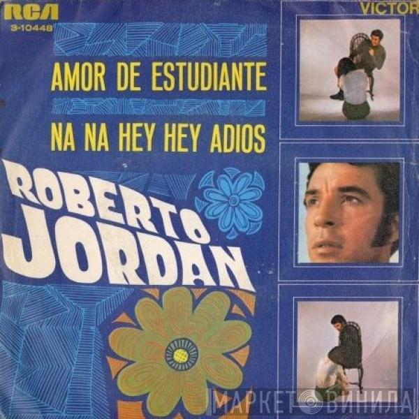 Roberto Jordan, Los Zignos - Amor De Estudiante / Na Na Hey Hey Adiós