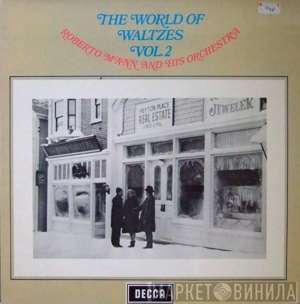 Roberto Mann And His Orchestra - The World Of Waltzes Vol.2