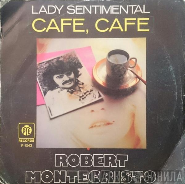 Roberto Montecristo - Lady Sentimental (Café, Café)