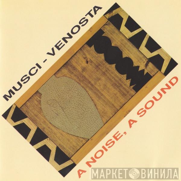 - Roberto Musci  Giovanni Venosta  - A Noise, A Sound