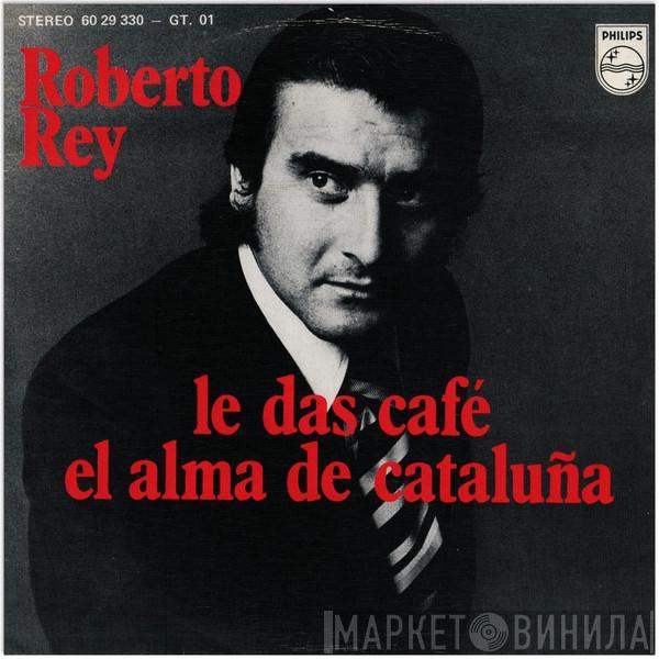 Roberto Rey - Le Das Café