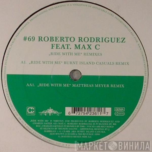 Roberto Rodriguez, Max'C - Ride With Me - Remixes