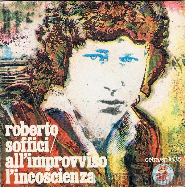 Roberto Soffici - All'Improvviso L'Incoscienza