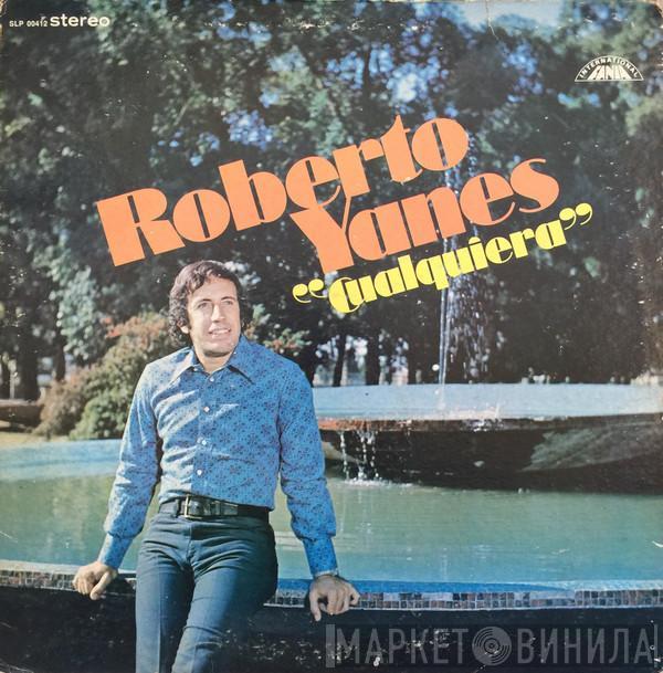 Roberto Yanes - Cualquiera