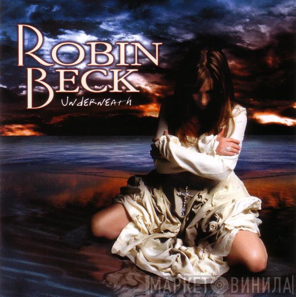  Robin Beck  - Underneath
