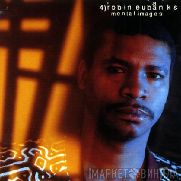 Robin Eubanks - Mental Images