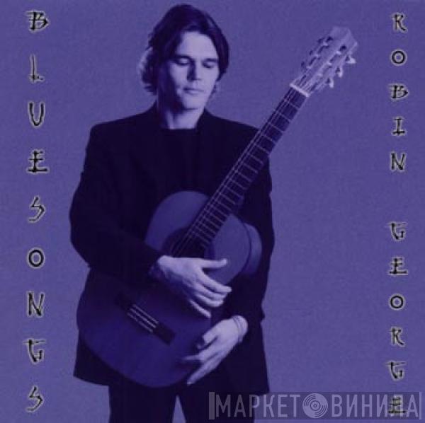 Robin George - Bluesongs