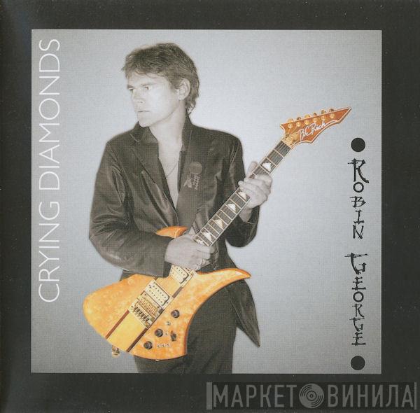 Robin George - Crying Diamonds