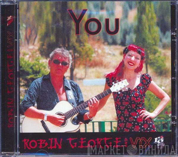 Robin George, Victoria Perks - You