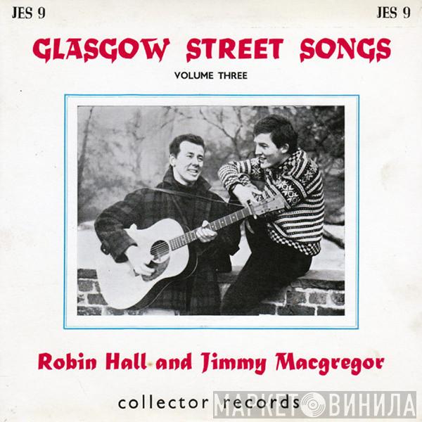 Robin Hall And Jimmie MacGregor - Glasgow Street Songs Vol. 3
