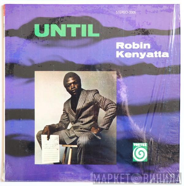 Robin Kenyatta - Until